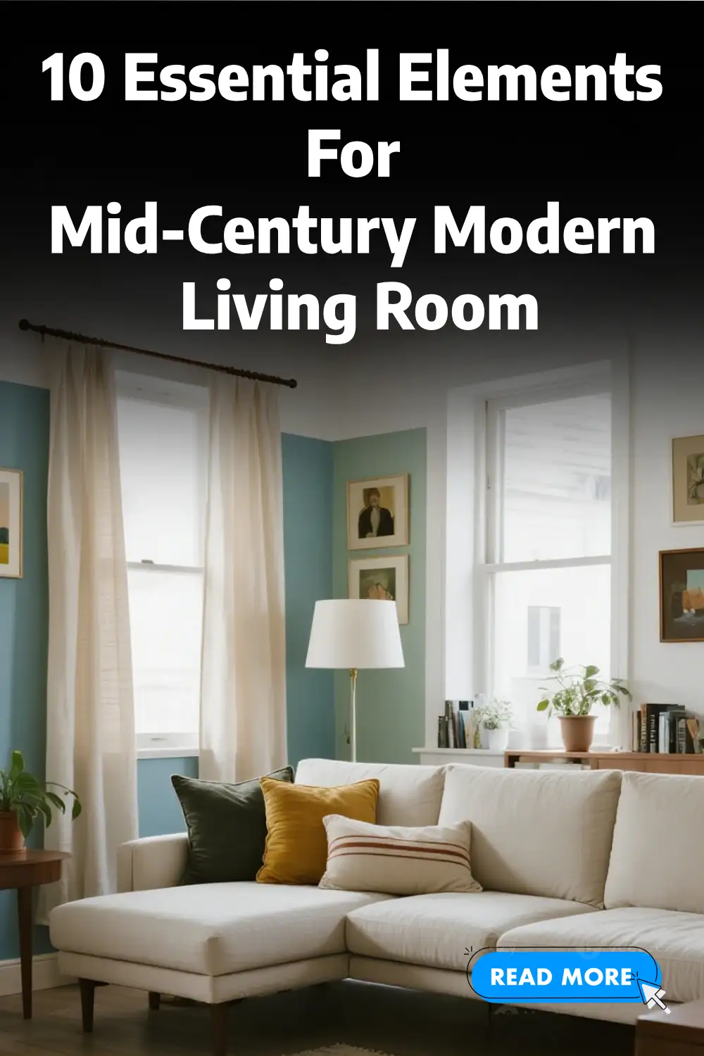 10 Essential Elements of a Mid-Century Modern Living Room